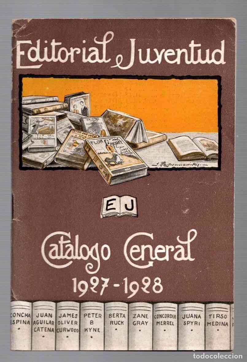 Libros antiguos: EDITORIAL JUVENTUD CATALOGO GENERAL 1927-28 - Foto 1