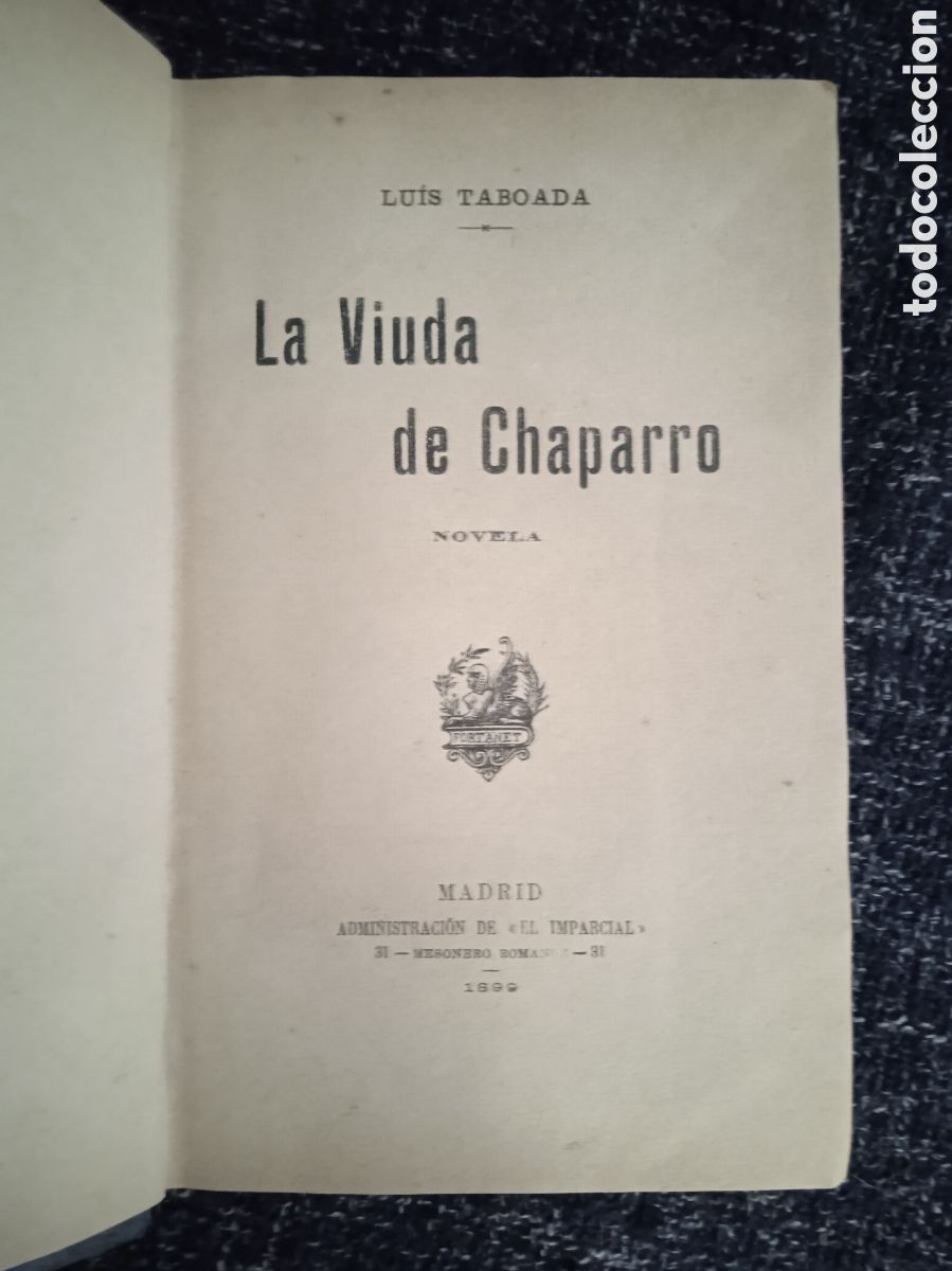 Libros antiguos: LA VIUDA DE CHAPARRO. / LUIS TABOADA. 1899. - Foto 1