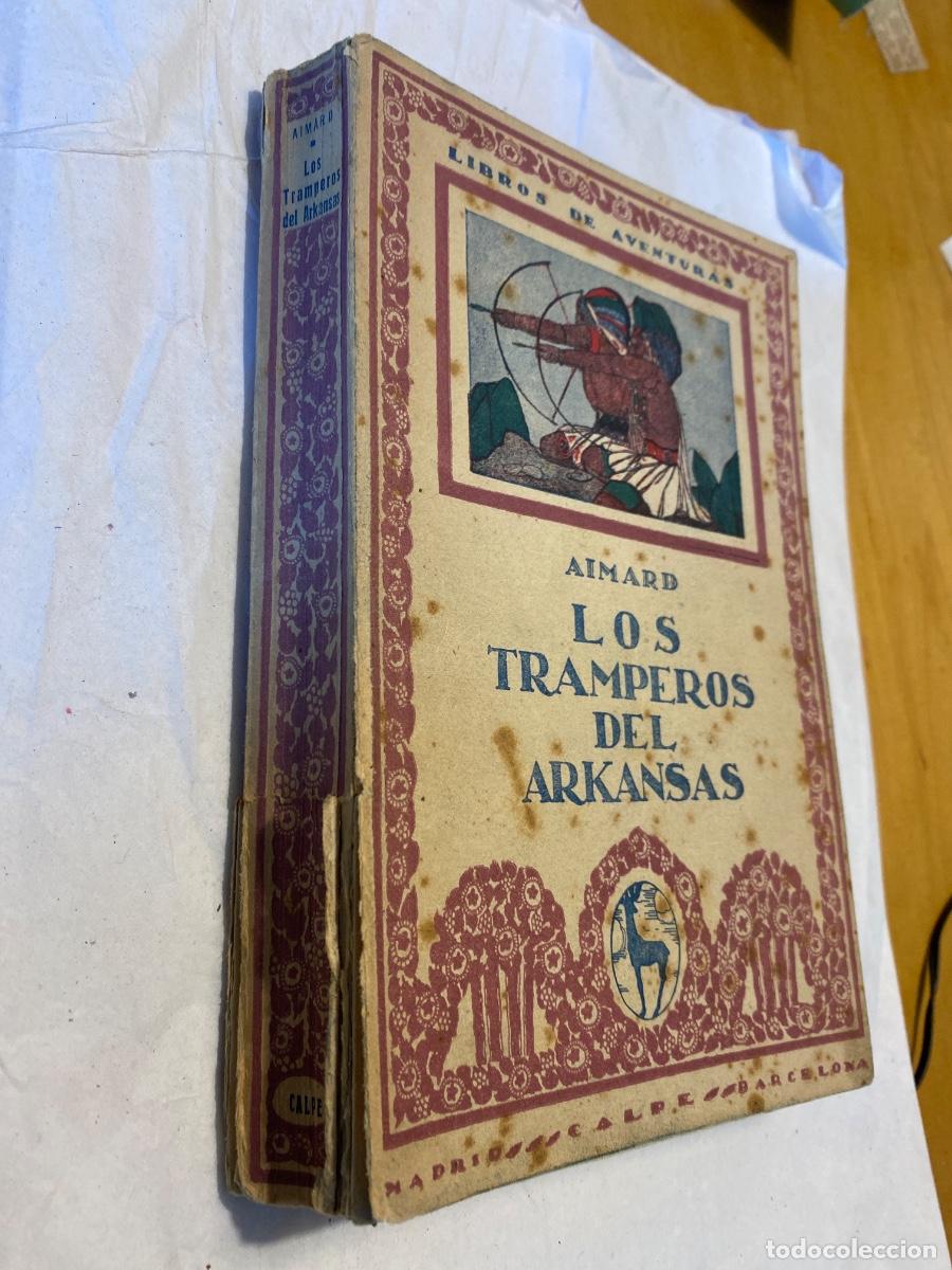 Libros antiguos: LOS TRAMPEROS DEL ARKANSAS GUSTAVO AIMARD. 1920 - Foto 7