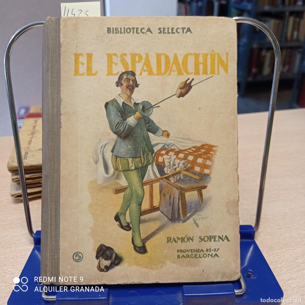 Libros antiguos: BIBLIOTECA SELECTA 5 - SOPENA - EL ESPADACHIN - Anonimo - Foto 1