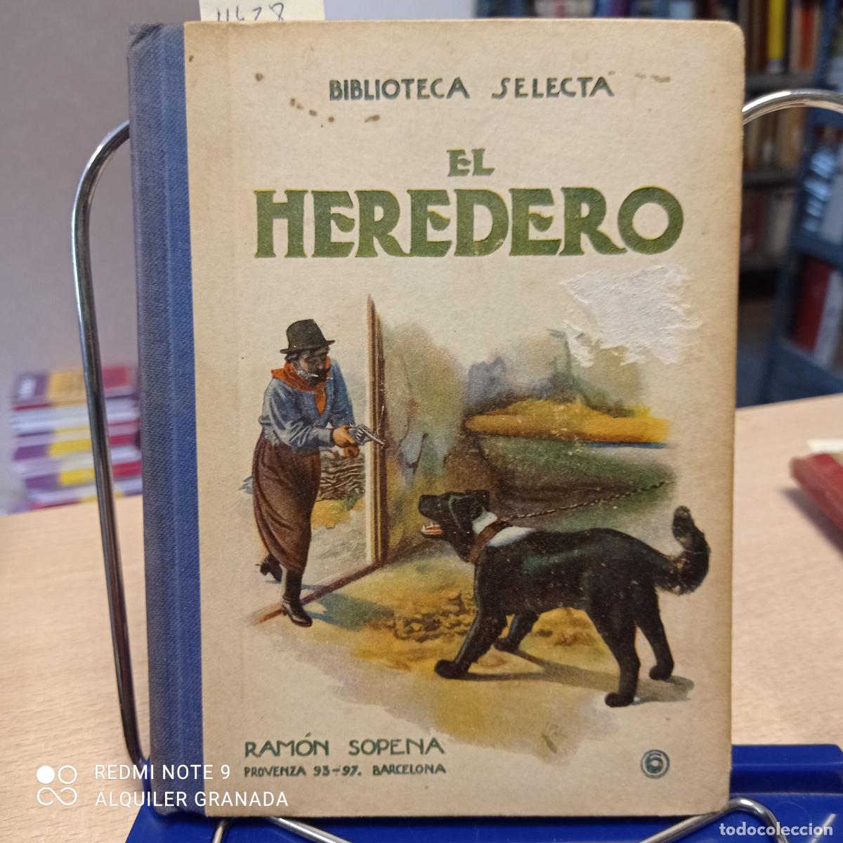 Libros antiguos: BIBLIOTECA SELECTA 6 - SOPENA - EL HEREDERO - Anonimo - Foto 1