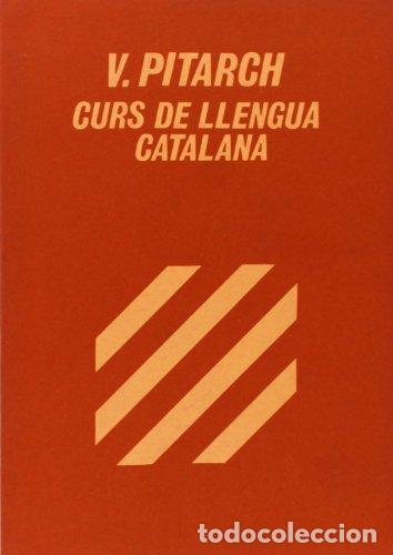 Libros antiguos: Curs de Llengua Catalana - V. PITARCH - Foto 1