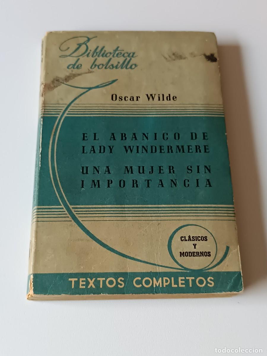 Libros antiguos: EL ABANICO DE LADY WINDERMERE OSCAR WILDE - Foto 1