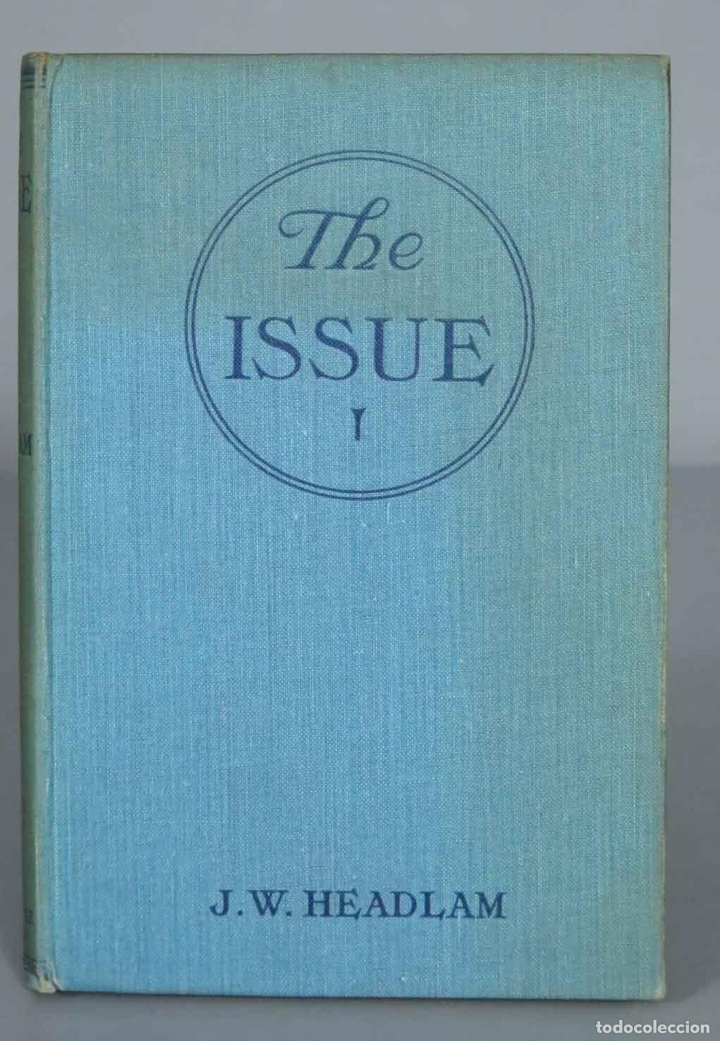 Libros antiguos: The Issue Headlam. 1917 - Foto 1