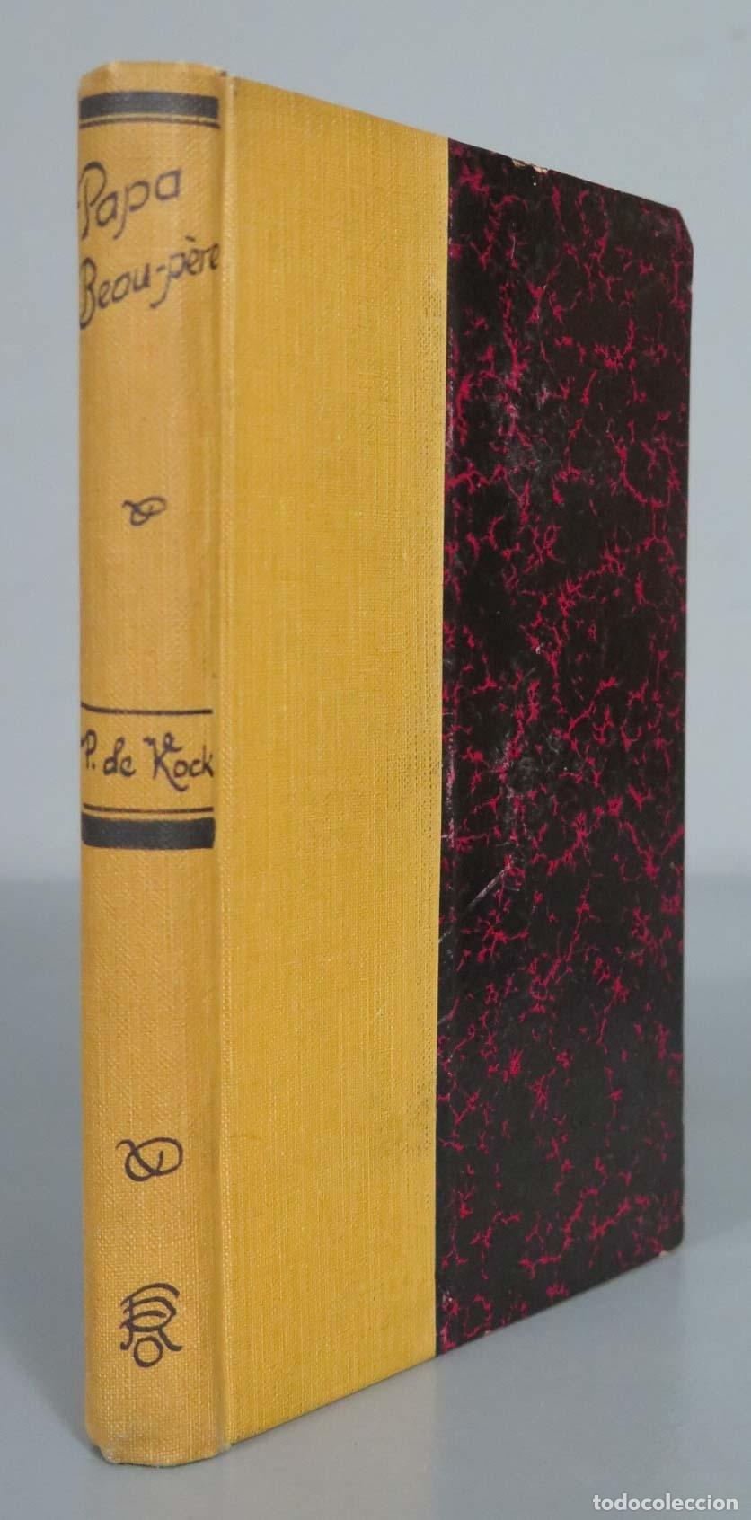 Libros antiguos: Papa beau-p&egrave;re. Kock Paul. - Foto 1