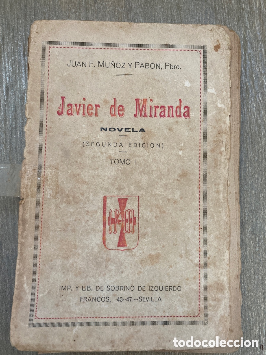 Libros antiguos: Javier de Miranda , Tom&oacute; I - Foto 1
