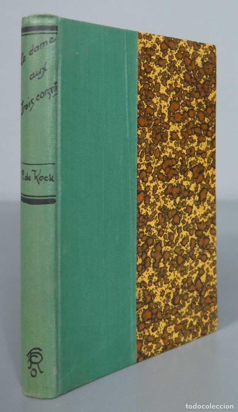 Libros antiguos: La dame aux trois corsets. KOCK. 2 TOMOS - Foto 1