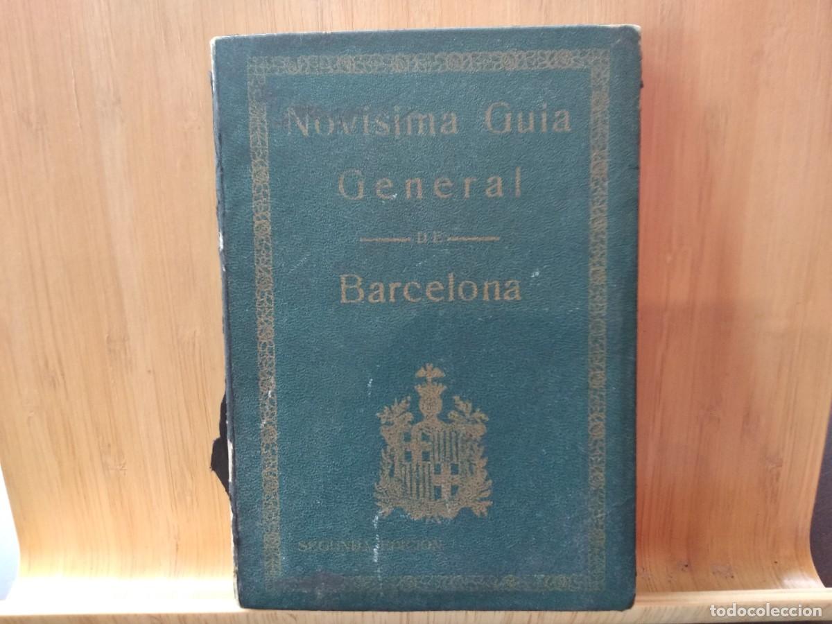 Libros antiguos: NOVISIMA GUIA GENERAL DE BARCELONA - Foto 1