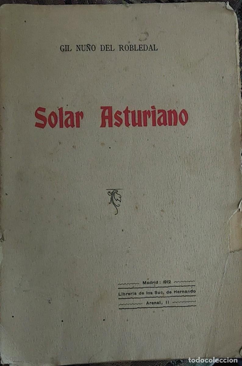 Libros antiguos: Solar asturiano. Gil Nu&ntilde;o del Robledal 1912 - Foto 1