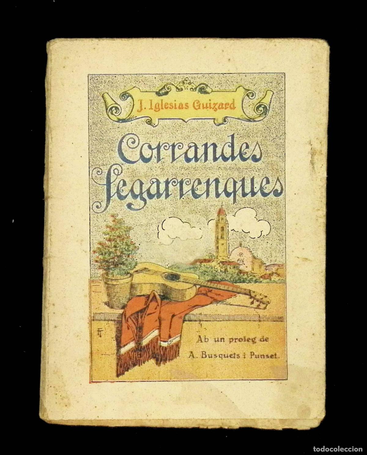Libros antiguos: CORRANDES SEGARRENQUES. - IGLESIAS GUIZARD, J. DEDICATORIA AUT&Ograve;GRAFA. 1925. - Foto 1