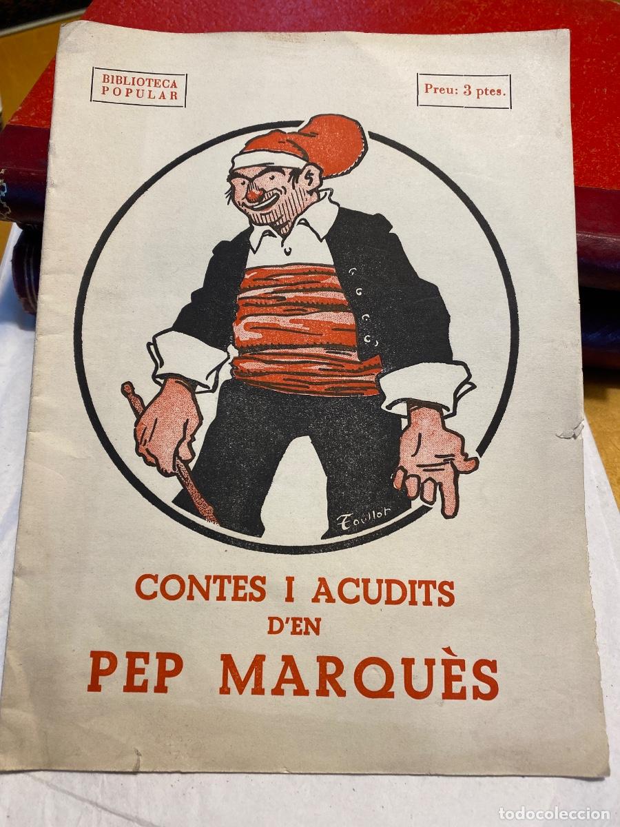 Libros antiguos: CONTES I ACUDITS DEN PEP MARQUES - Foto 1