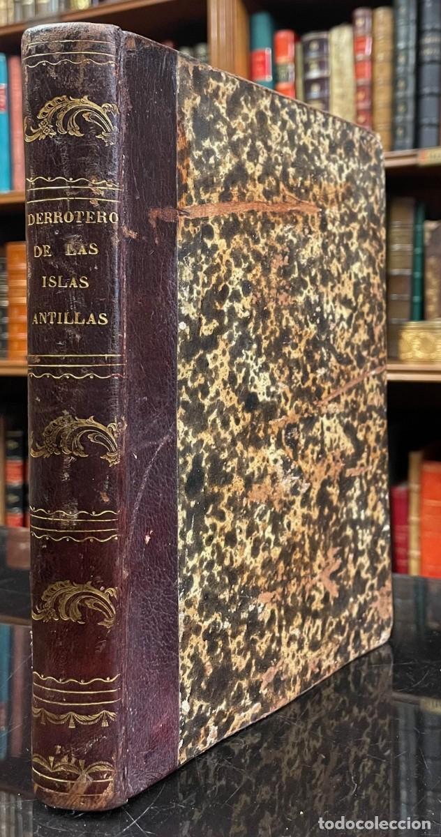 Livres anciens: Derrotero de las Islas Antillas de las Costas de Tierra Firme, del Seno Mejicano, y de las de los Es