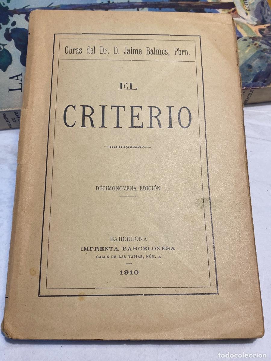 Libros antiguos: EL CRITERIO . JAIME BALMES 1910 - Foto 1
