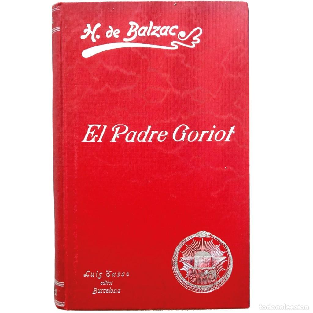Libros antiguos: EL PADRE GORIOT. Balzac, Honor&eacute; de - Foto 1