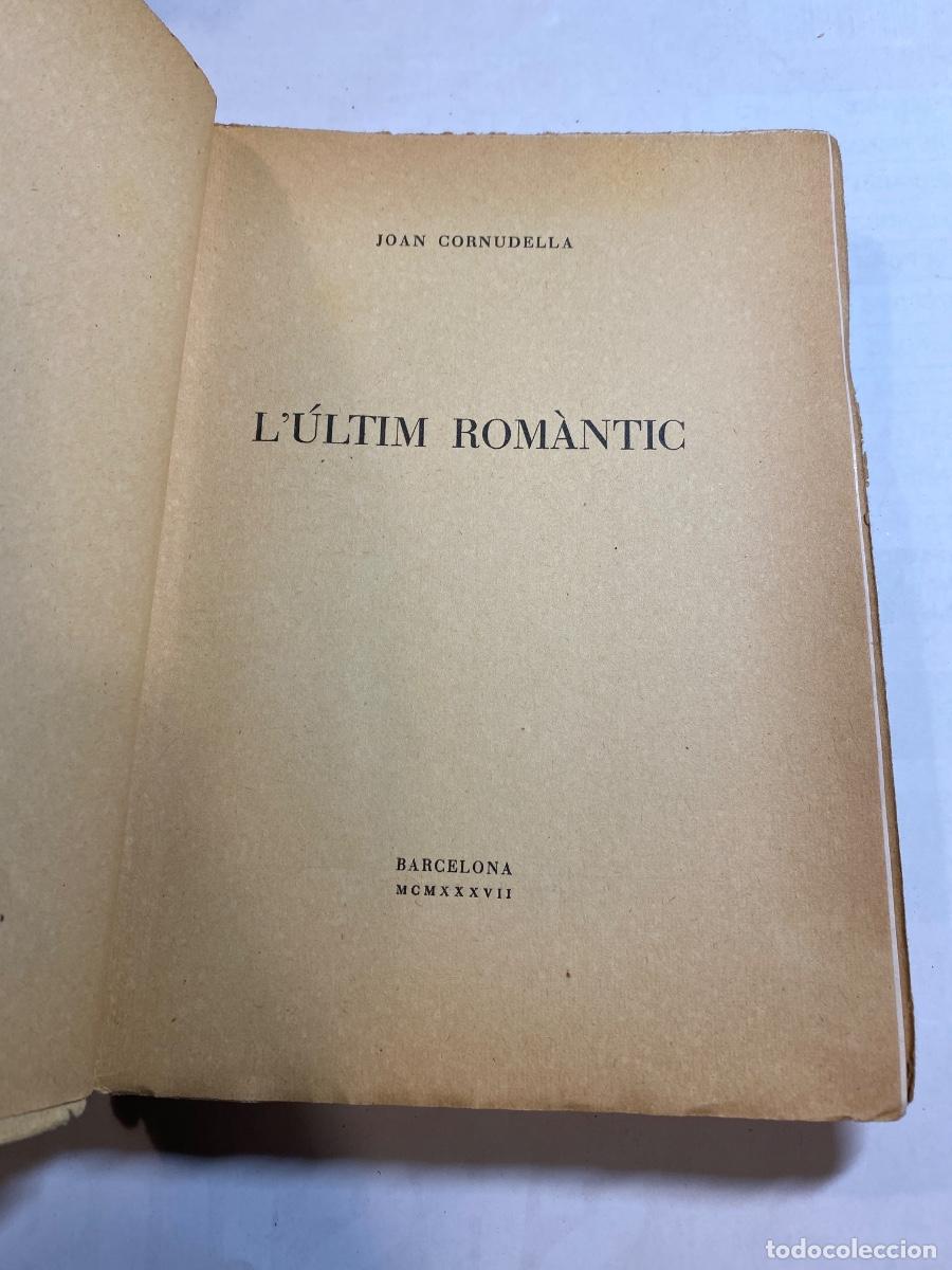 Libros antiguos: L&Uacute;LTIM ROM&Agrave;NTIC. JOAN CORNUDELLA 1937 - Foto 3