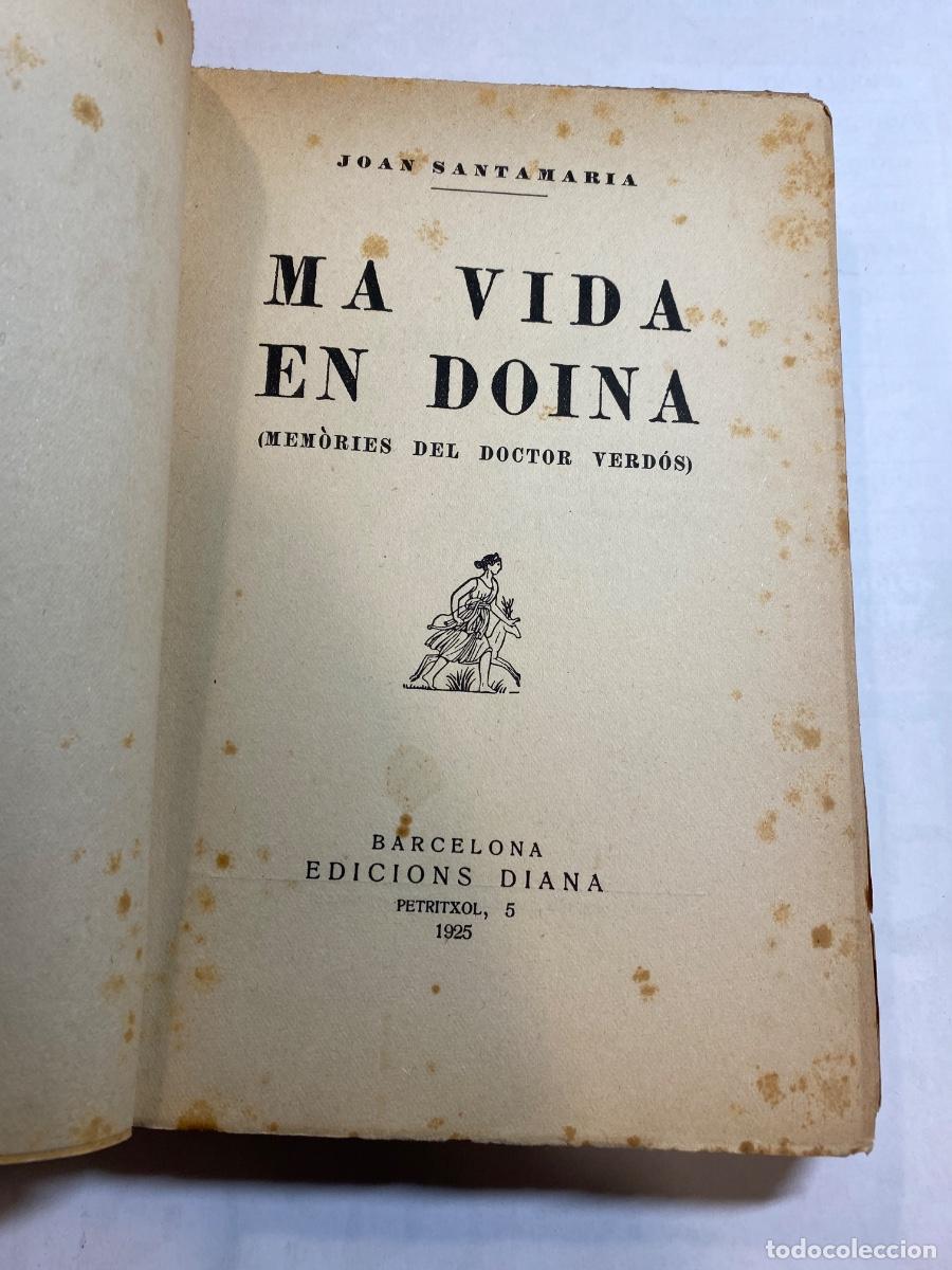 Libros antiguos: JOAN SANTAMARIA. MA VIDA EN DOINA. 1925 - Foto 2