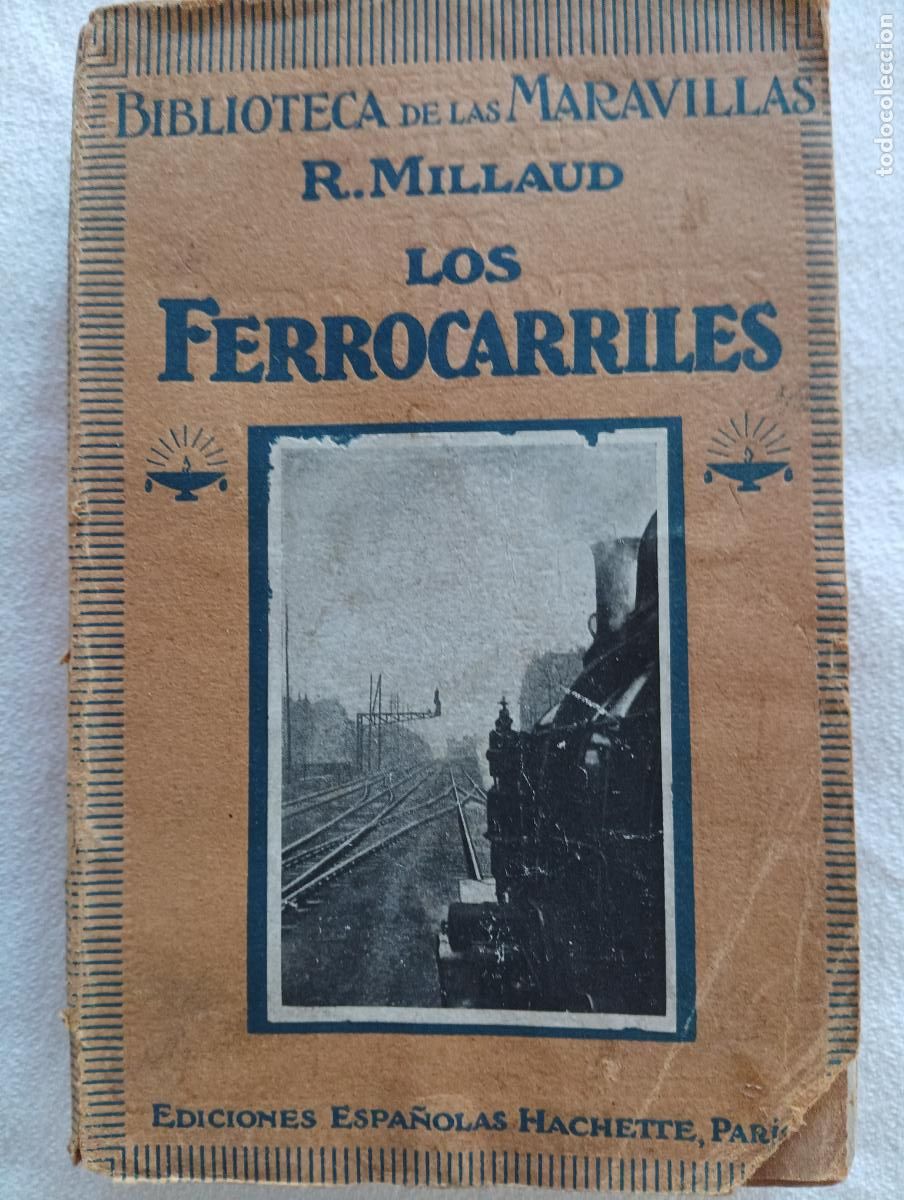 Libros antiguos: Los Ferrocarriles. R. Millaud. - Foto 1
