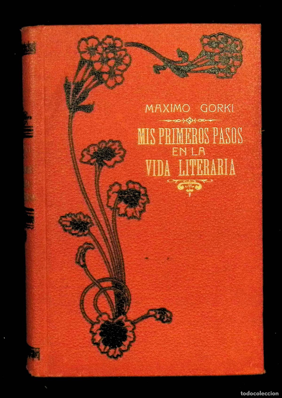 Libros antiguos: MIS PRIMEROS PASOS EN LA VIDA LITERARIA. - GORKI, Maximo. - Foto 1