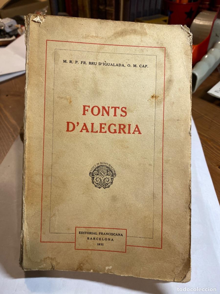 Libros antiguos: FONTS DALEGRIA. FR BRU DIGUALDA 1931 - Foto 1