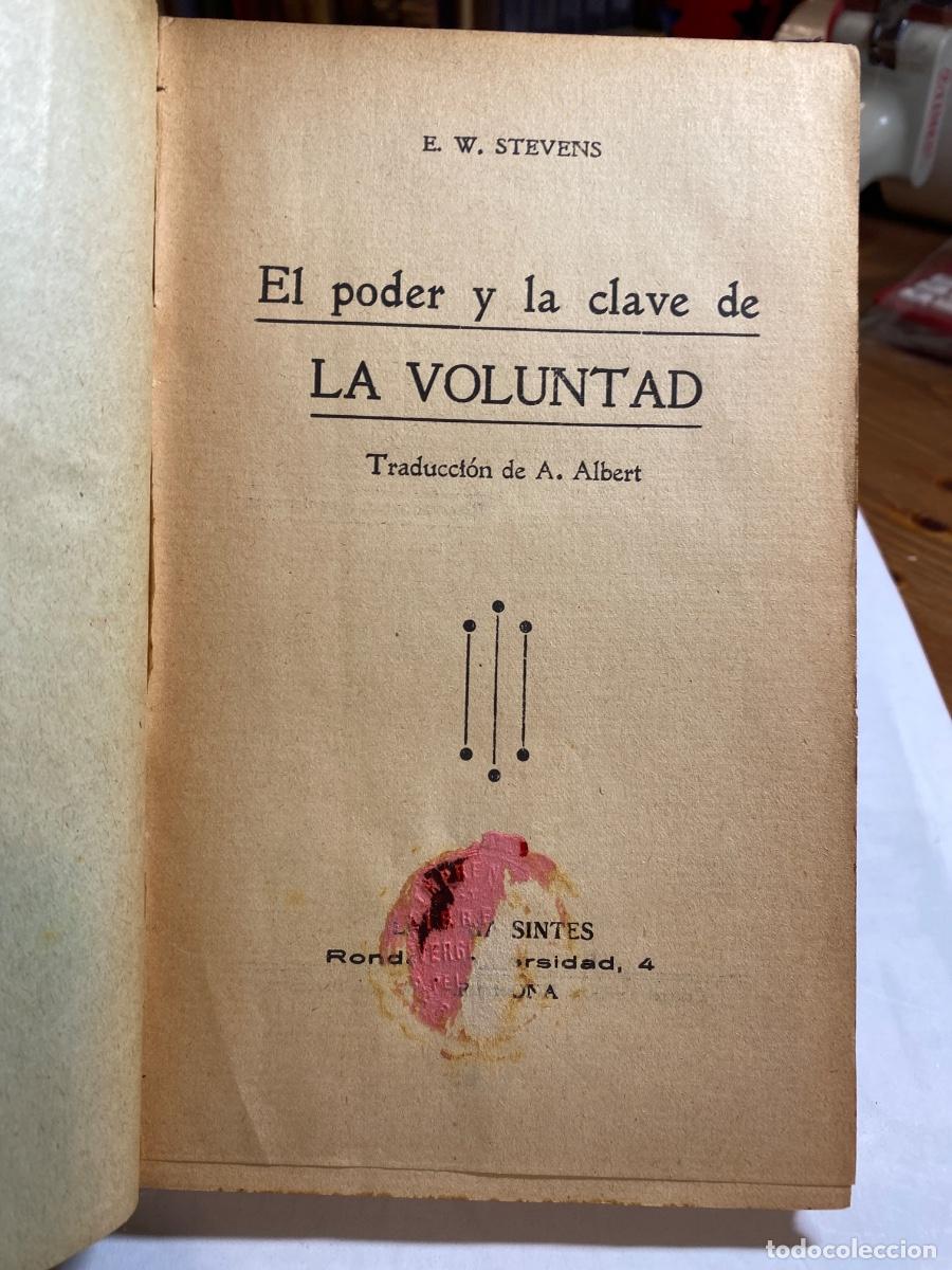 Libros antiguos: EL PODER Y LA CLAVE DE LA VOLUNTAD. E.W. STEVENS - Foto 3