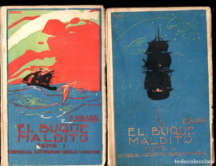 Libros antiguos: EMILIO SALGARI : EL BUQUE MALDITO - DOS TOMOS (CALLEJA) - Foto 1