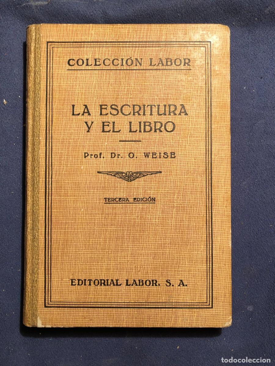 Libros antiguos: O. WEISE: - LA ESCRITURA Y EL LIBRO - (1935) - Foto 1