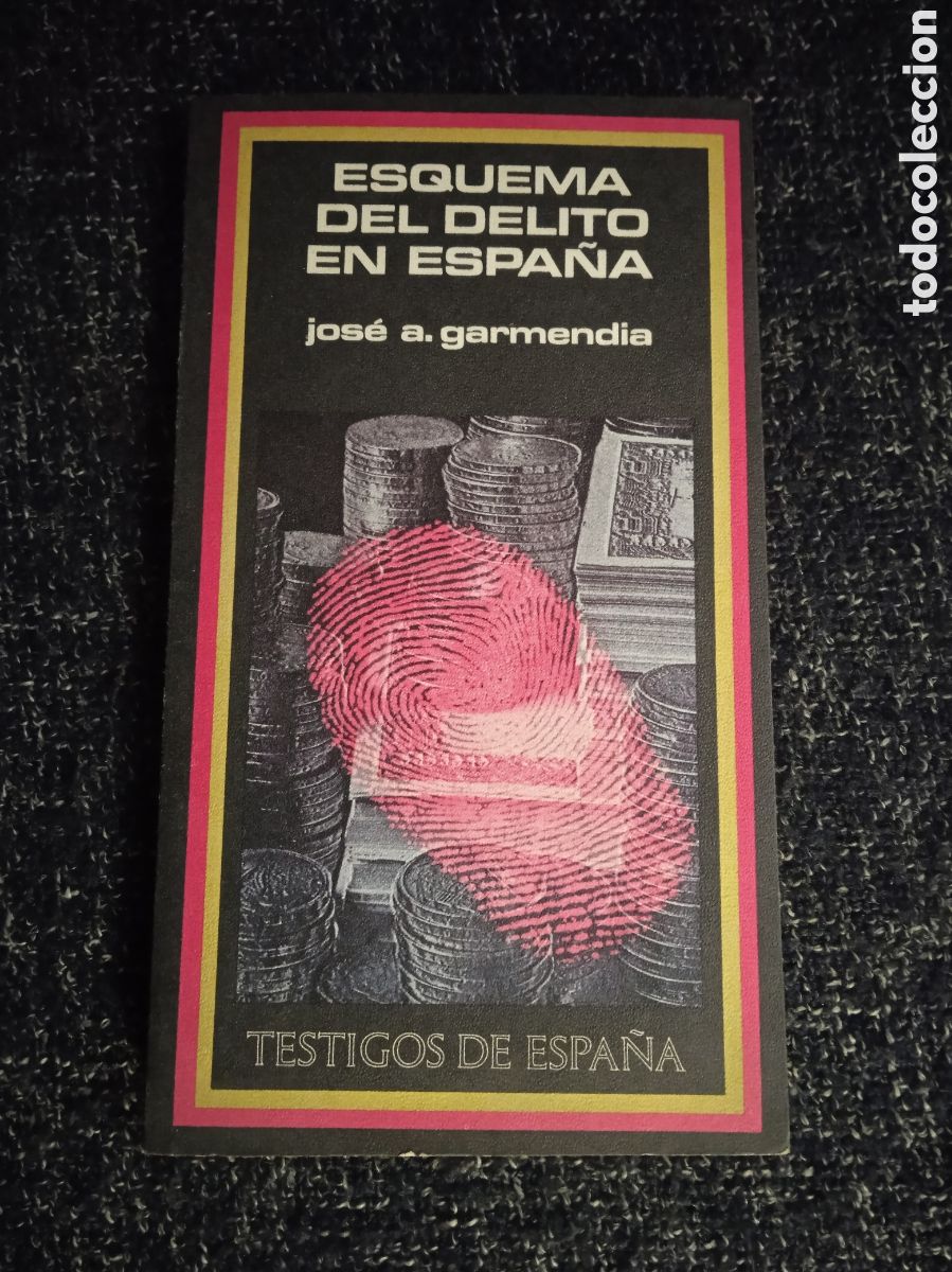 Libros antiguos: ESQUEMA DE DELITO EN ESPA&Ntilde;A. / JOS&Eacute; A. GARMENDIA. - Foto 1