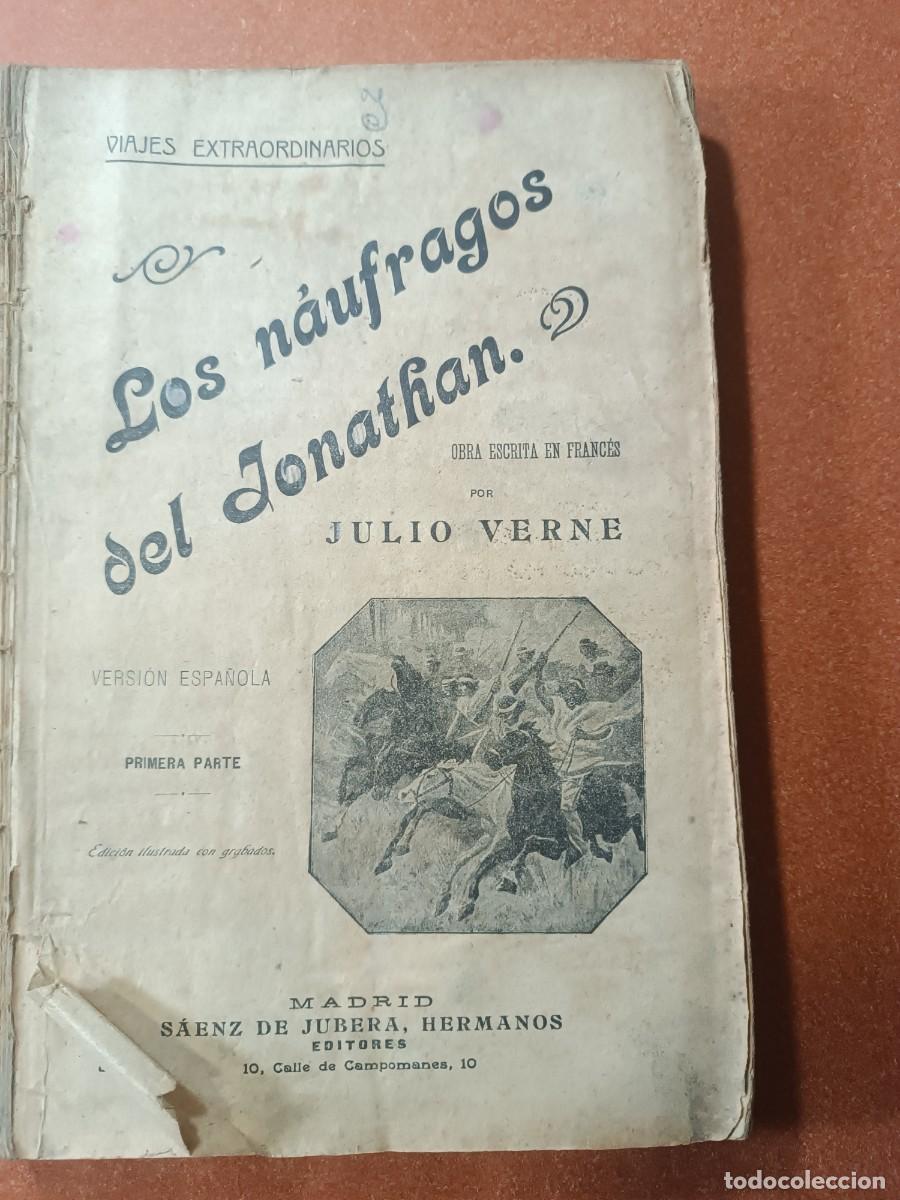 Libros antiguos: JULIO VERNE - LOS NAUFRAGOS DEL JONATHAN - OBRA COMPLETA - Foto 1