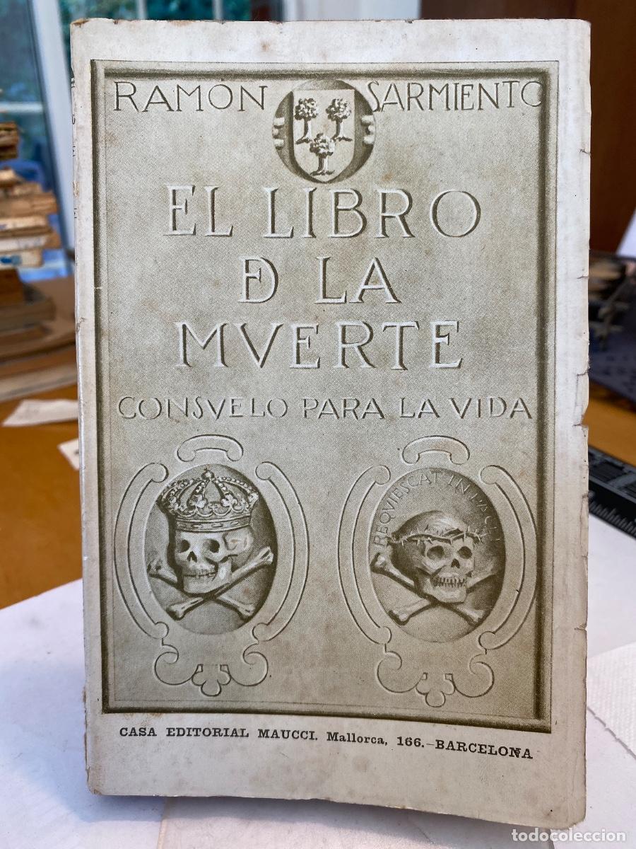 Libros antiguos: LIBRO DE LA MUERTE. CONSUELO PARA LA VIDA RAMON SARMIENTO - Foto 1