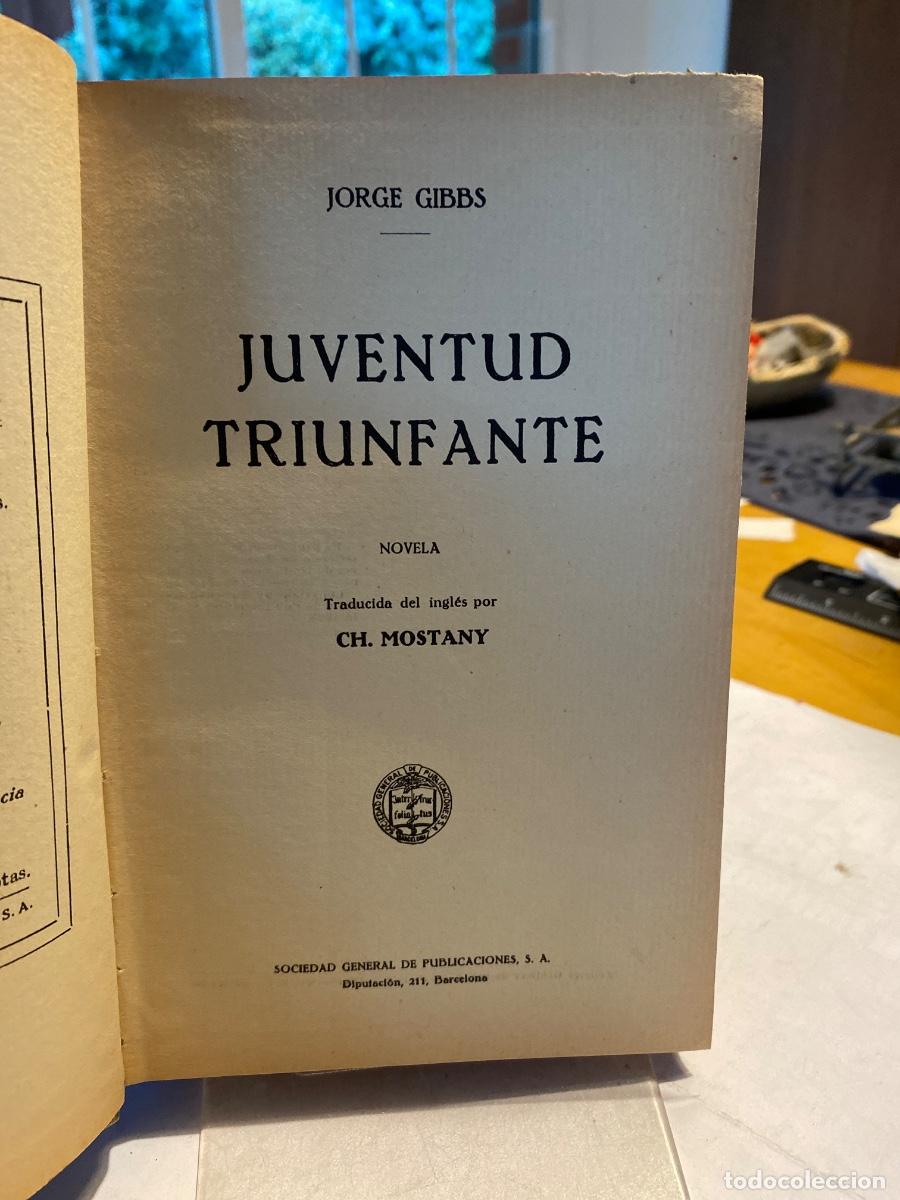 Libros antiguos: JUVENTUD TRIUNFANTE JORGE GIBBS. - Foto 3
