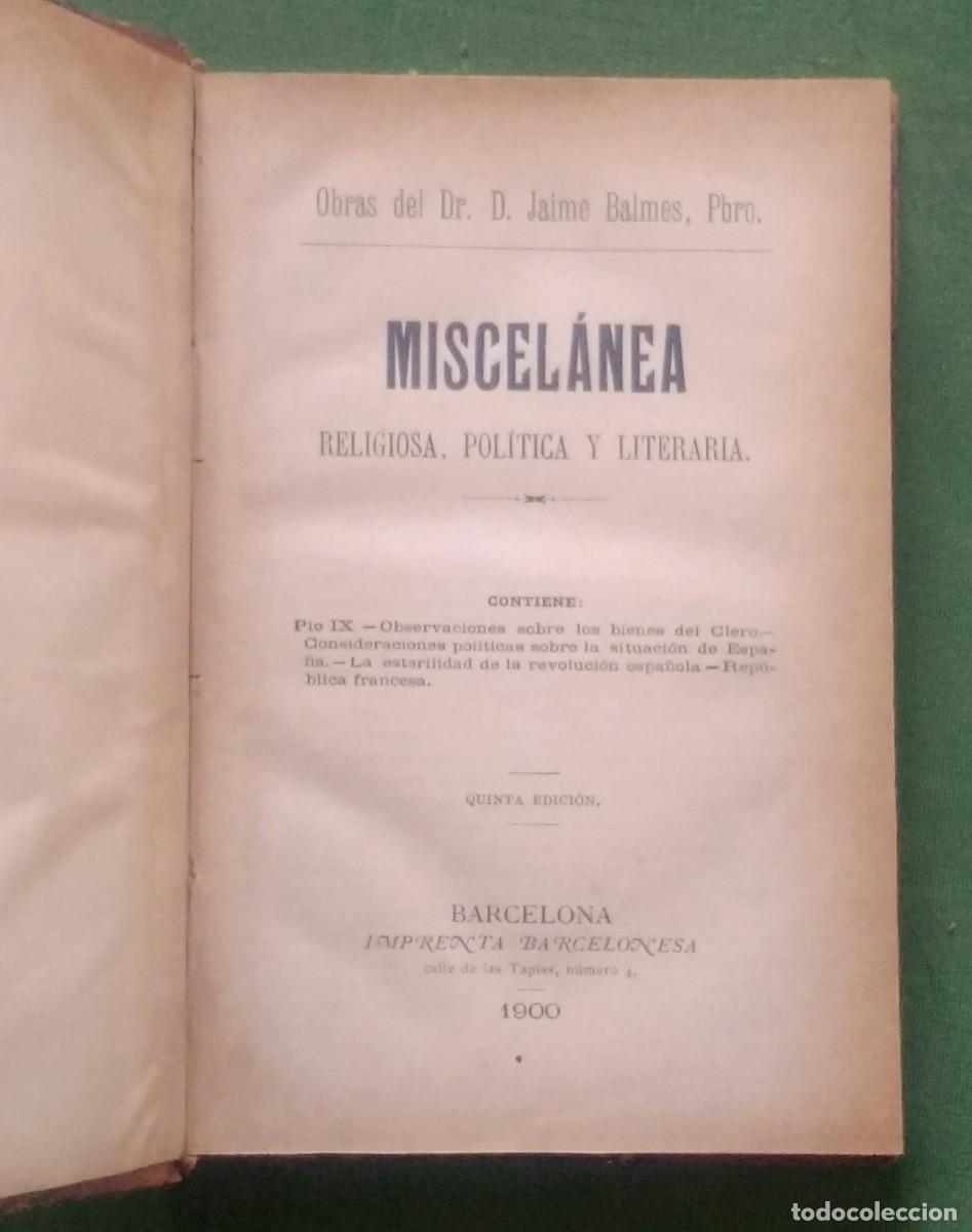 Libros antiguos: JAIME BALMES - MISCELANEA - 1900. - Foto 2