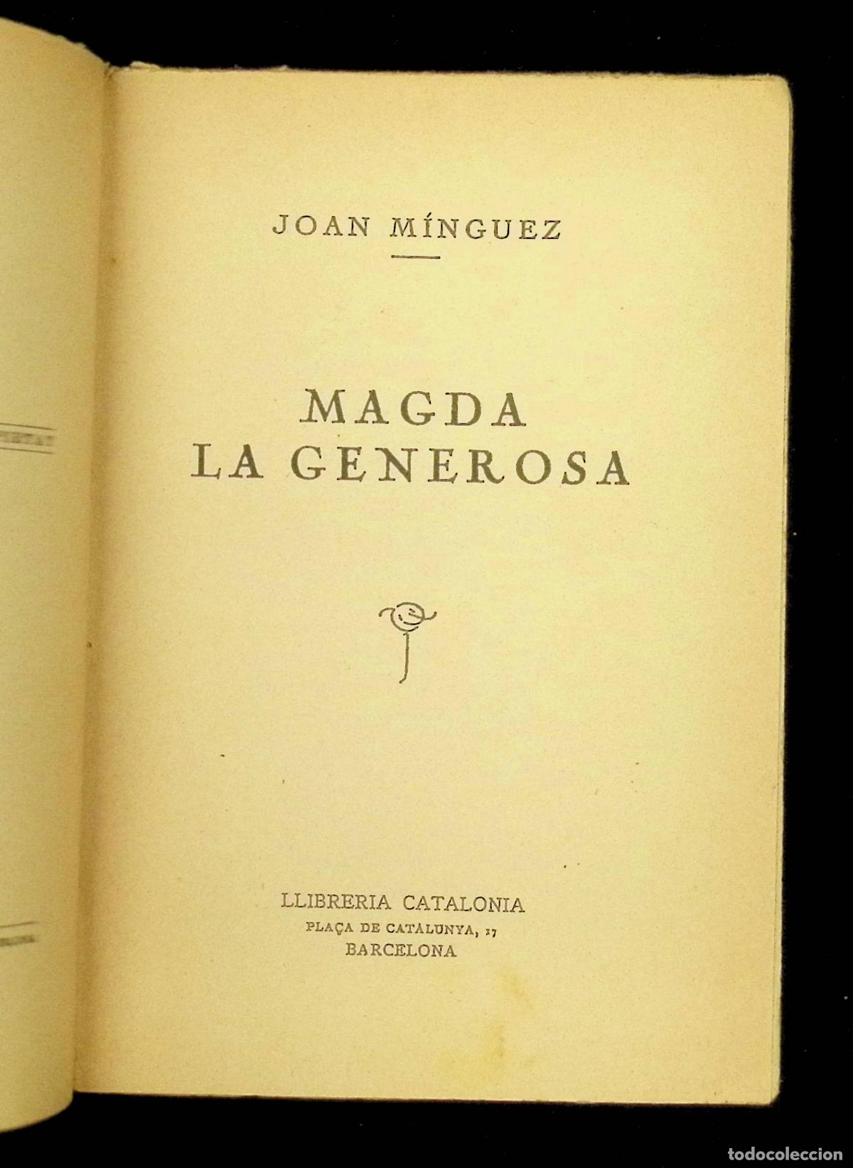Libros antiguos: MAGDA LA GENEROSA. - M&Iacute;NGUEZ, Joan. PRIMERA EDICI&Oacute;- - Foto 2