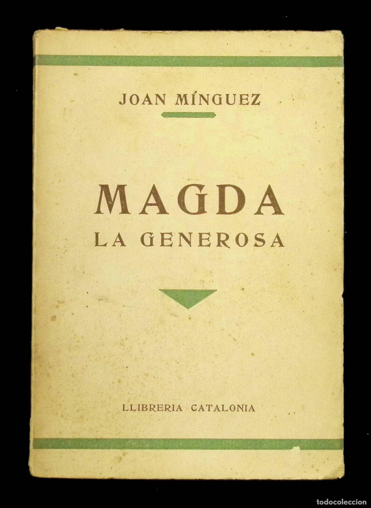 Libros antiguos: MAGDA LA GENEROSA. - M&Iacute;NGUEZ, Joan. PRIMERA EDICI&Oacute;- - Foto 1