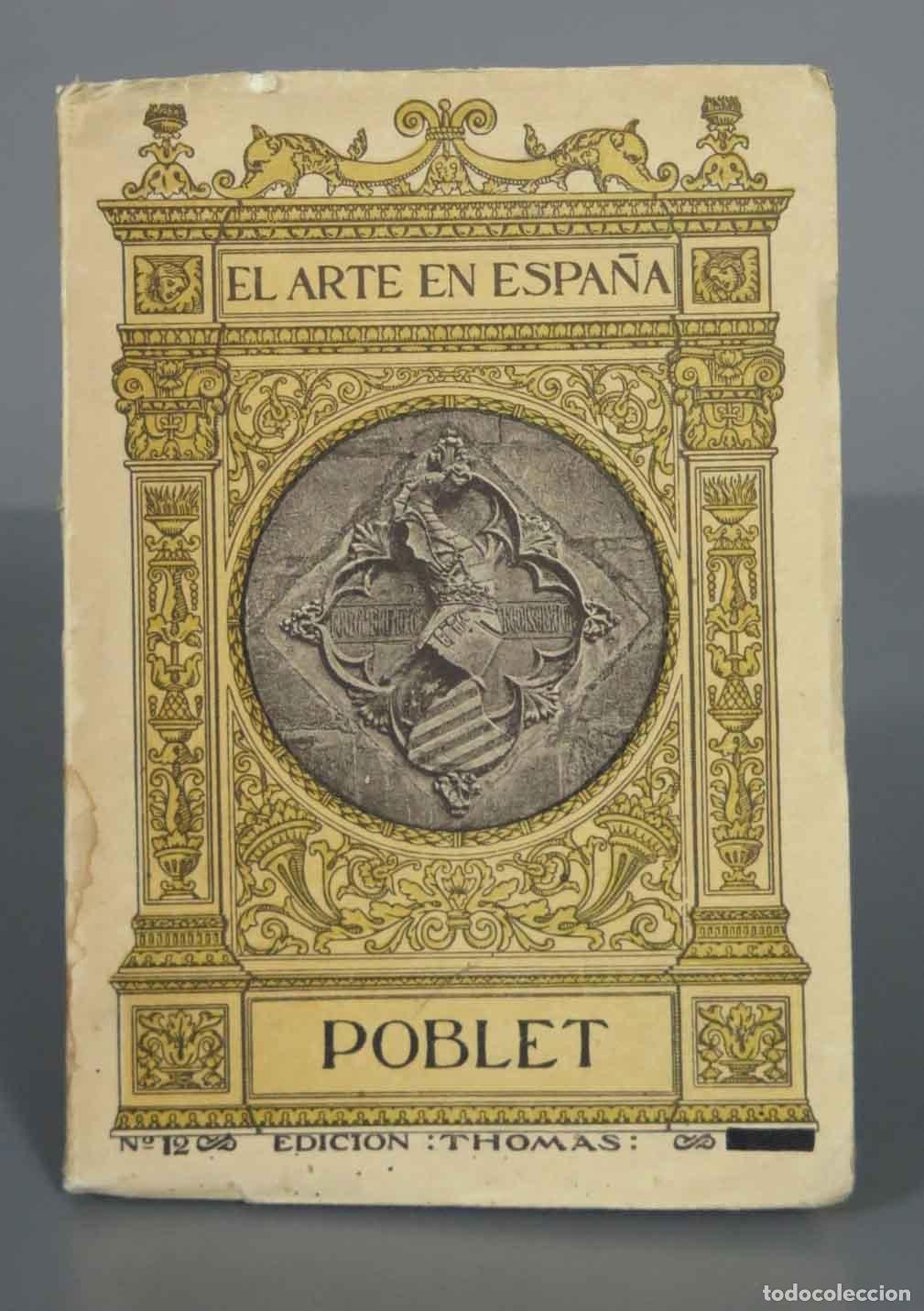 Libros antiguos: POBLET. EL ARTE EN ESPA&Ntilde;A. THOMAS - Foto 1