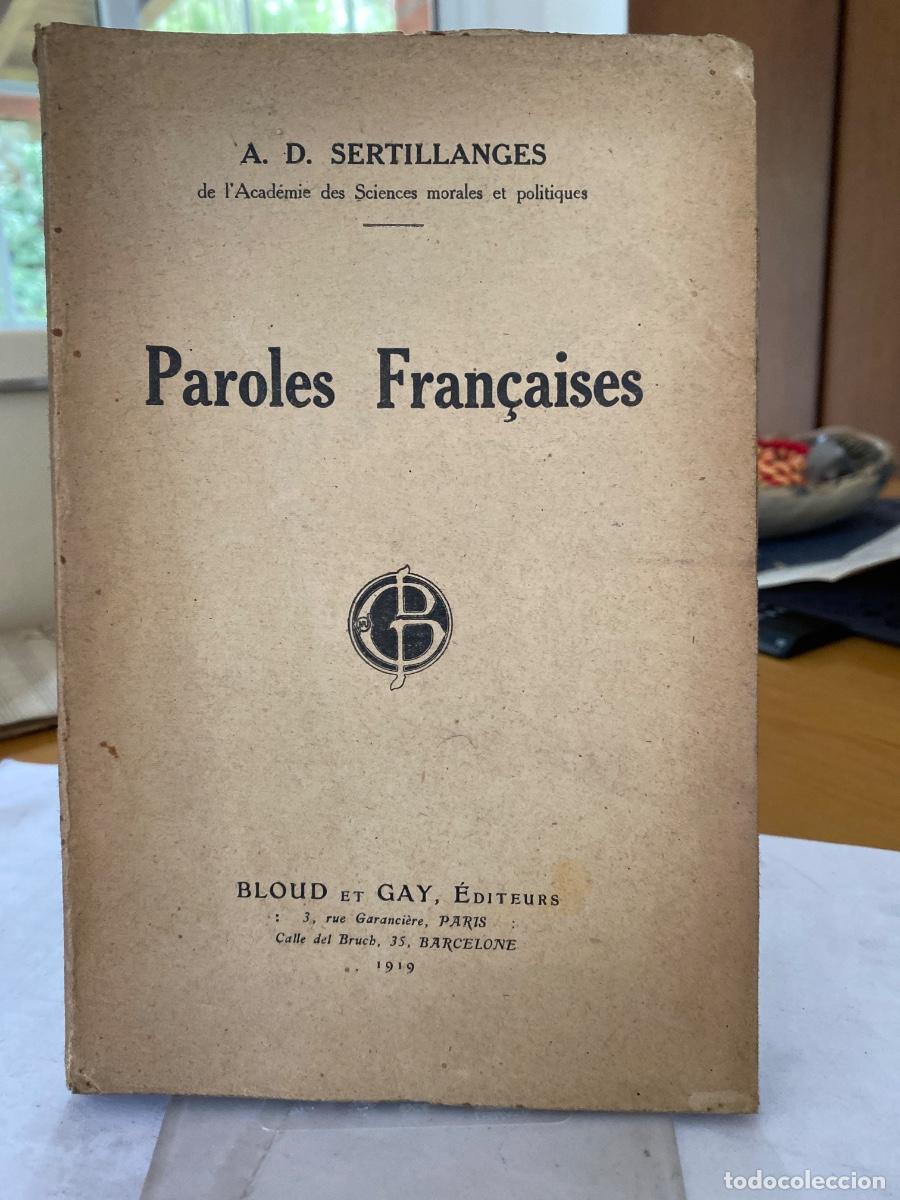 Libros antiguos: PAROLES FRAN&Ccedil;AISES. A. D. SERTILLANGES 1919. - Foto 1