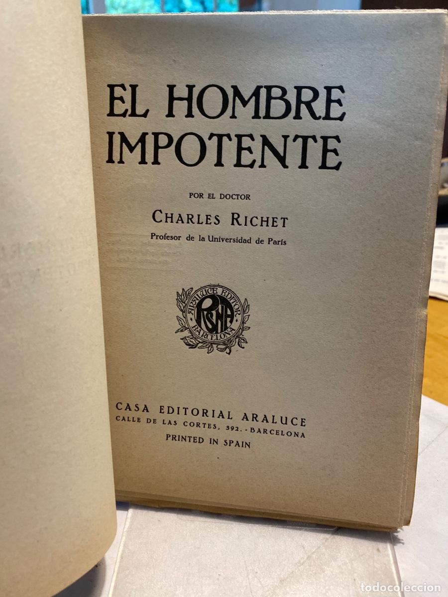 Libros antiguos: EL HOMBRE IMPOTENTE. CHARLES RICHET. - Foto 2