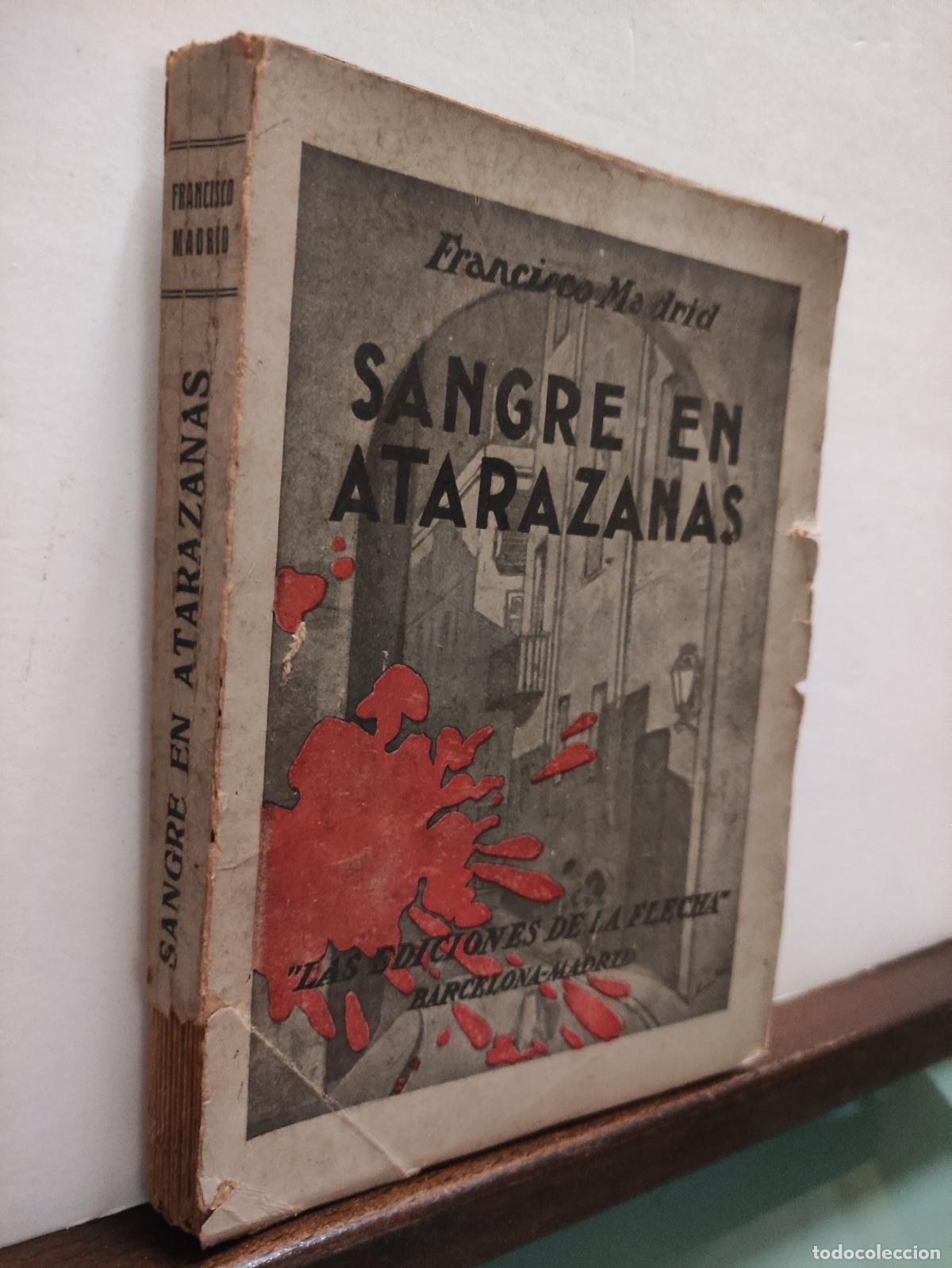 Libros antiguos: SANGRE EN ATARAZANAS - FRANCISCO MADRID - Foto 2