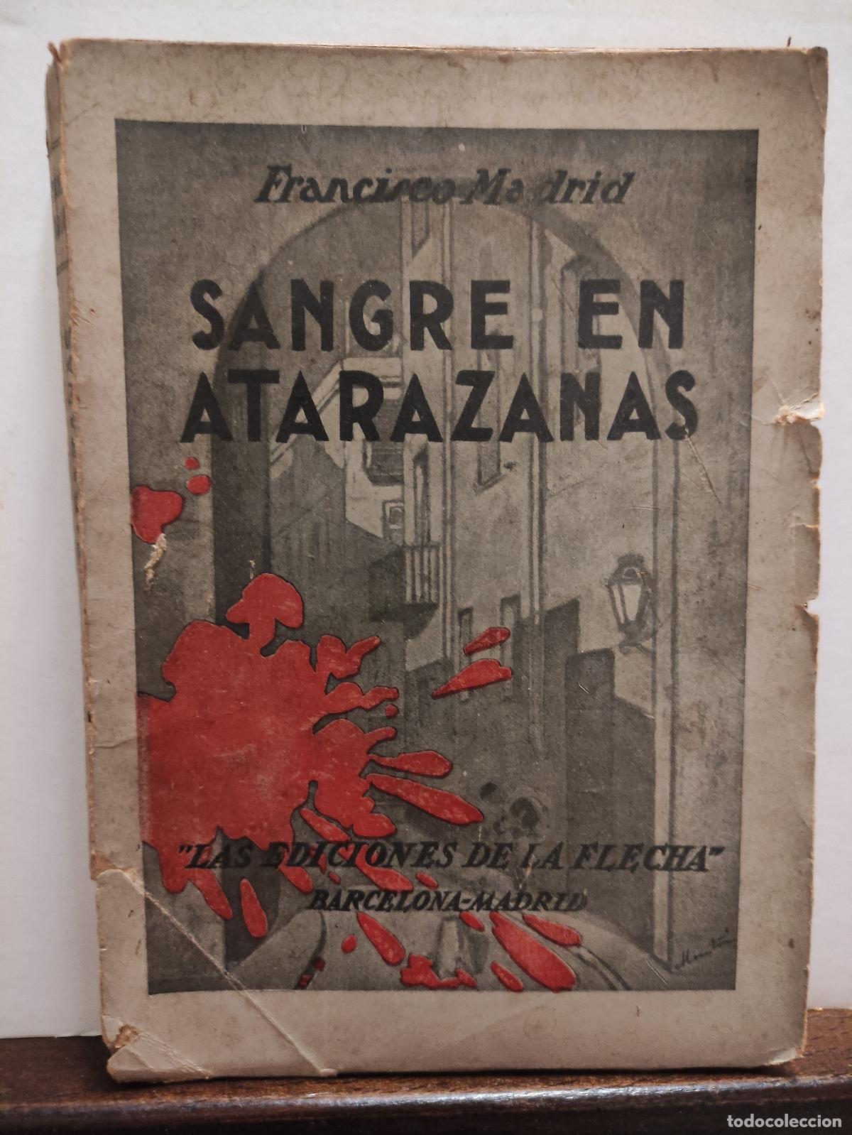 Libros antiguos: SANGRE EN ATARAZANAS - FRANCISCO MADRID - Foto 1