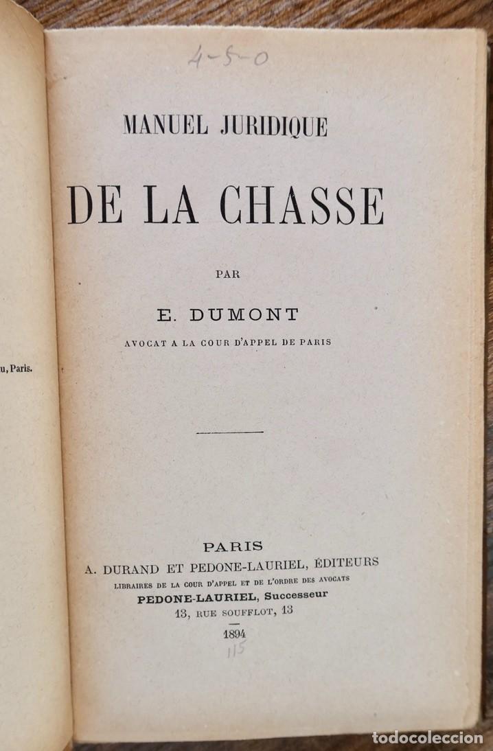 Libros antiguos: MANUEL JURIDIQUE DE LA CHASSE PAR E.DUMONT -1894 - Foto 1