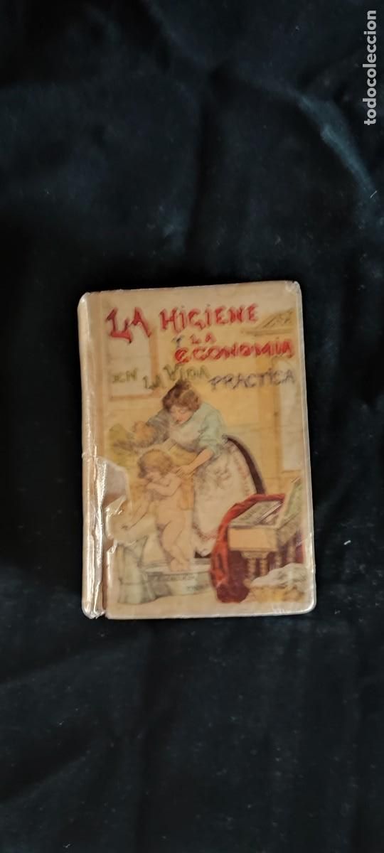 Libros antiguos: Ejemplar del libro &rdquo; La higiene y la econom&iacute;a en la vida pr&aacute;ctica&rdquo; de Editorial Saturnino Calleja