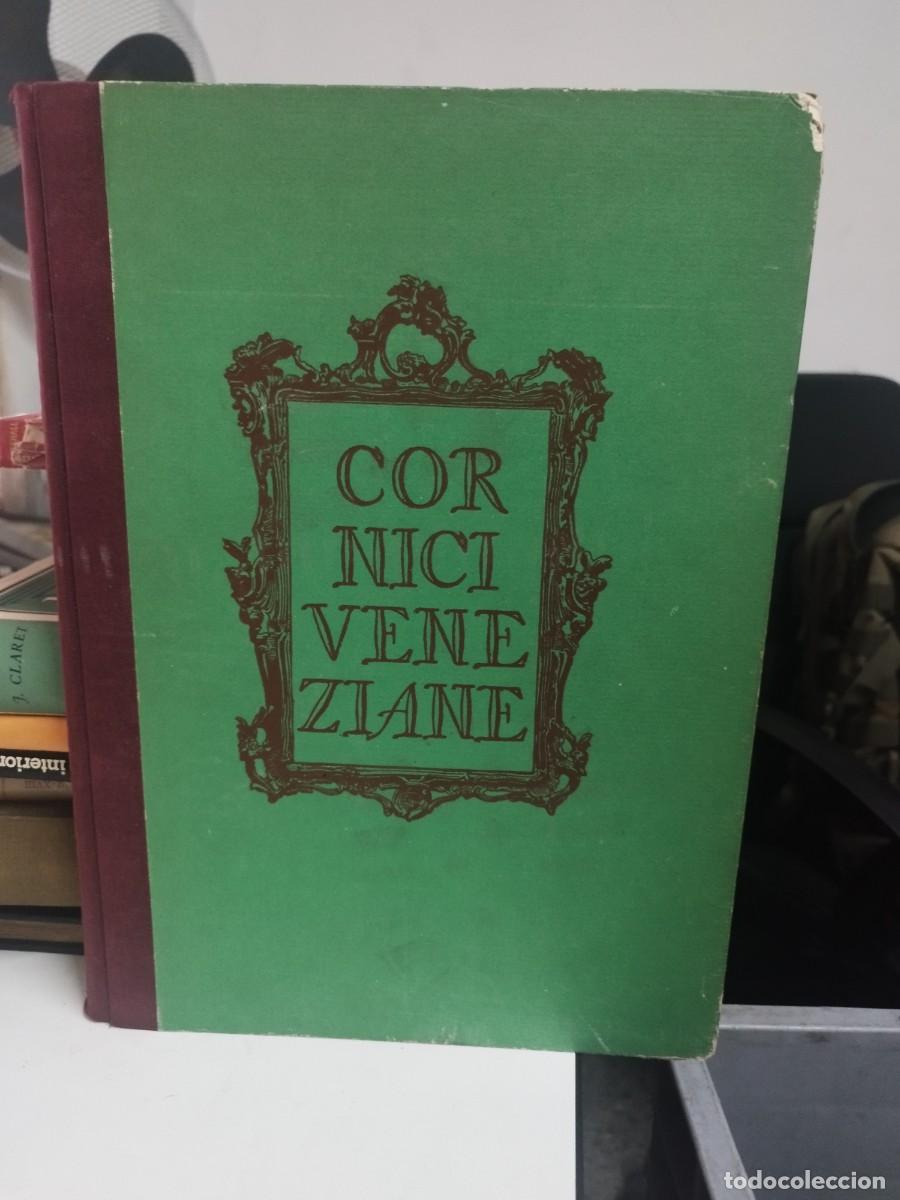 Libros antiguos: Le Cornici Veneziane. Giuseppe Morazzoni. - Foto 1