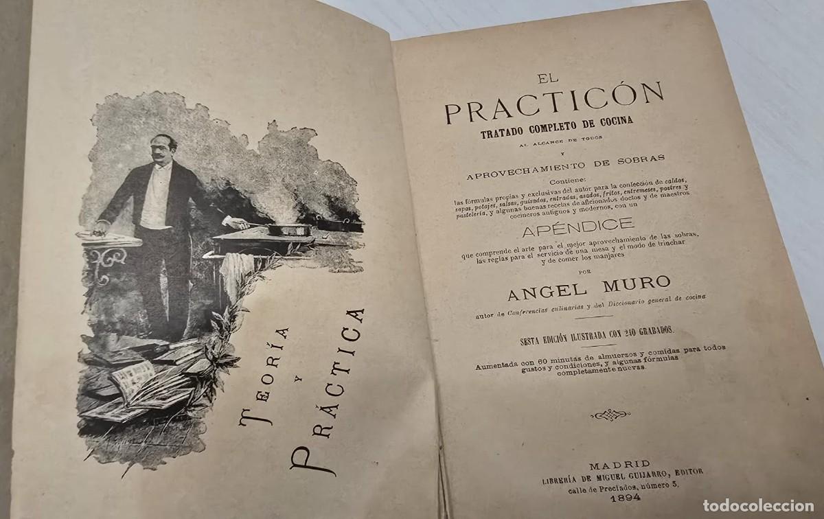 Libros antiguos: Libro de Cocina &rdquo;El Practic&oacute;n&rdquo; de &Aacute;ngel Muro - Foto 7