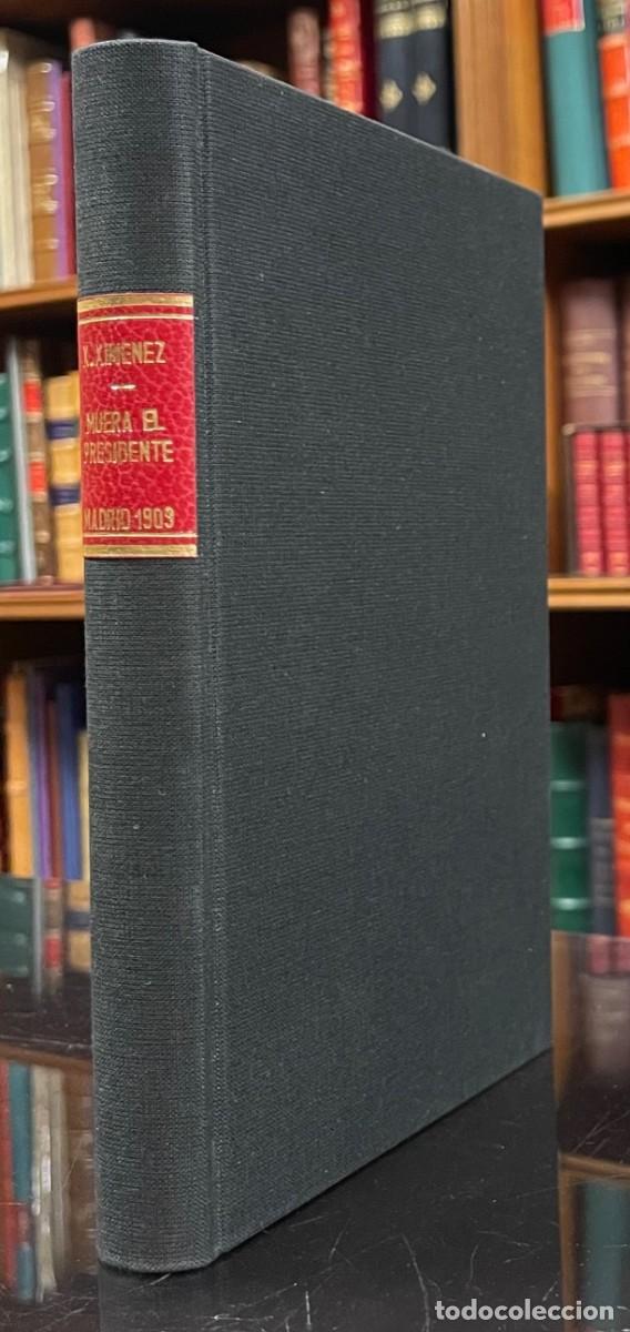 Libros antiguos: &iexcl;Muera el Presidente!. Ximeno Ximenez - Foto 1