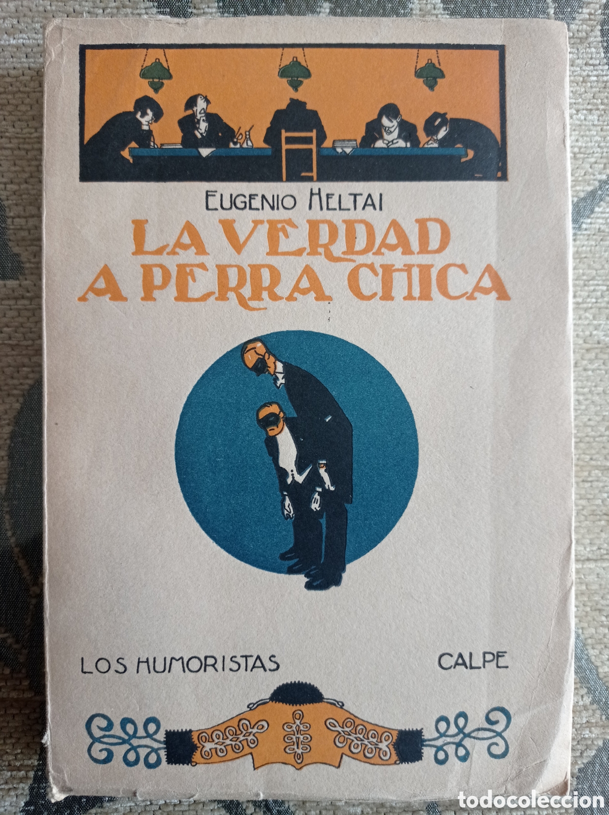 Libros antiguos: LA VERDAD A PERRA CHICA. - Foto 1