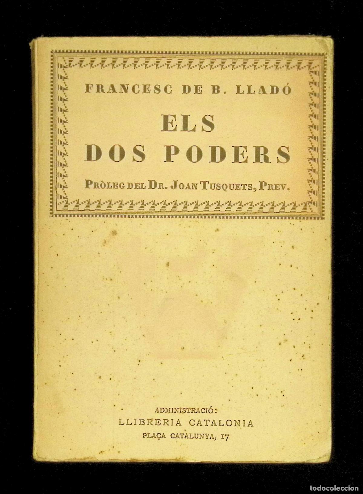 Libros antiguos: ELS DOS PODERS. - LLAD&Oacute;, Francesc de B. - Foto 1