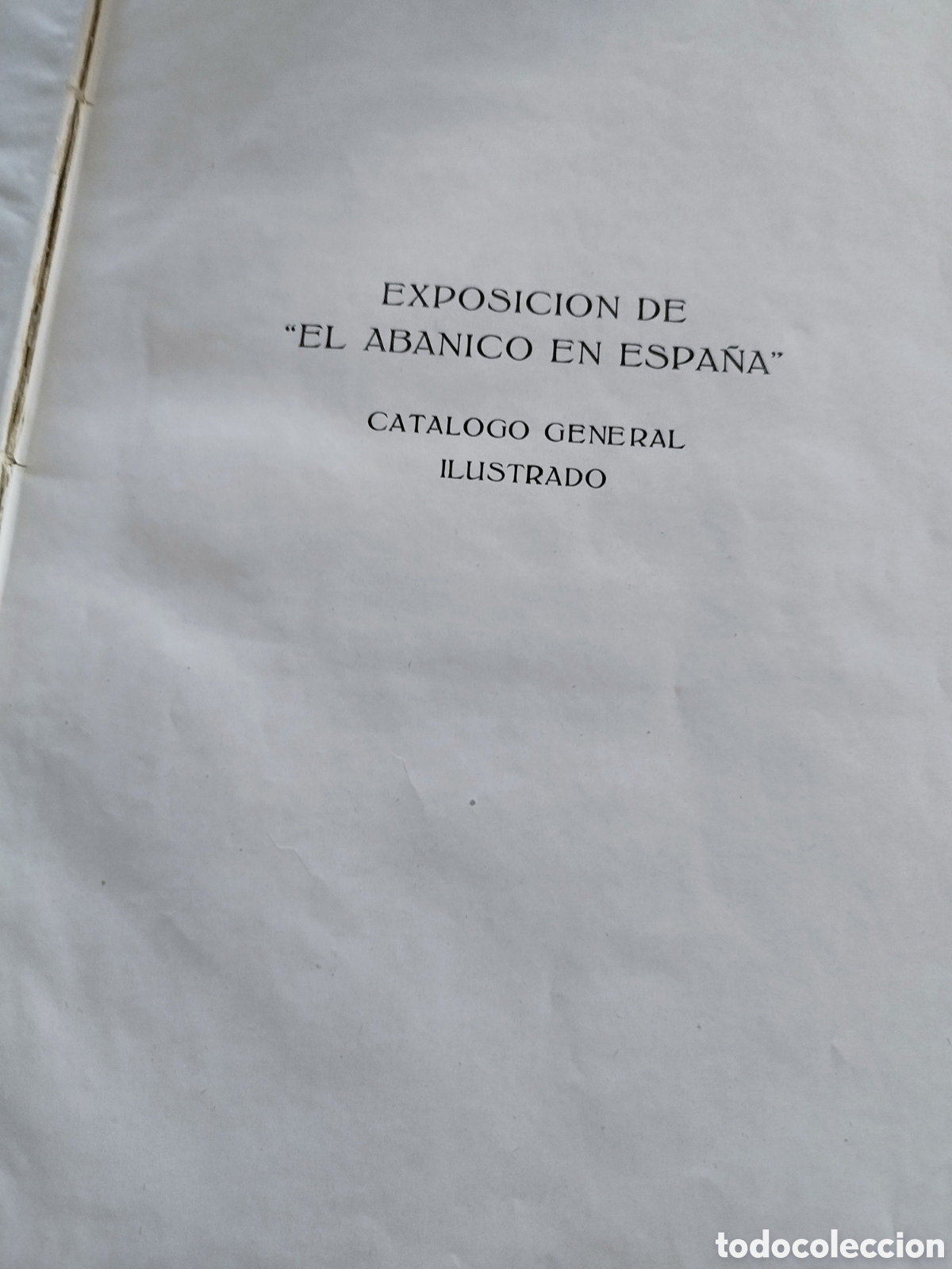 Libros antiguos: Libro EXPOSICI&Oacute;N DE EL ABANICO EN ESPA&Ntilde;A&rdquo; - Foto 2