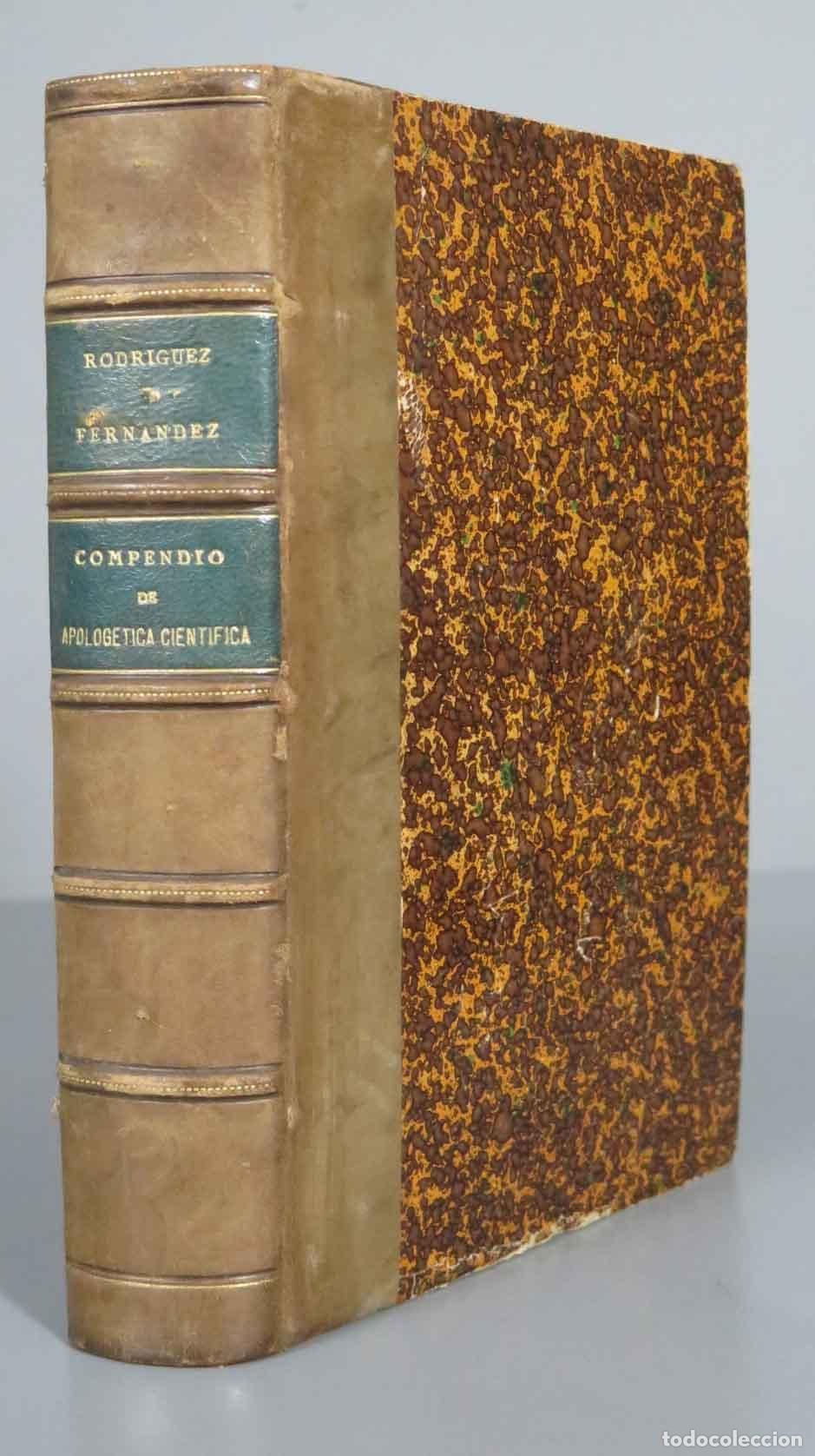 Libros antiguos: COMPENDIO DE APOLOG&Eacute;TICA CIENT&Iacute;FICA Rodr&iacute;guez y Fern&aacute;ndez - Foto 1