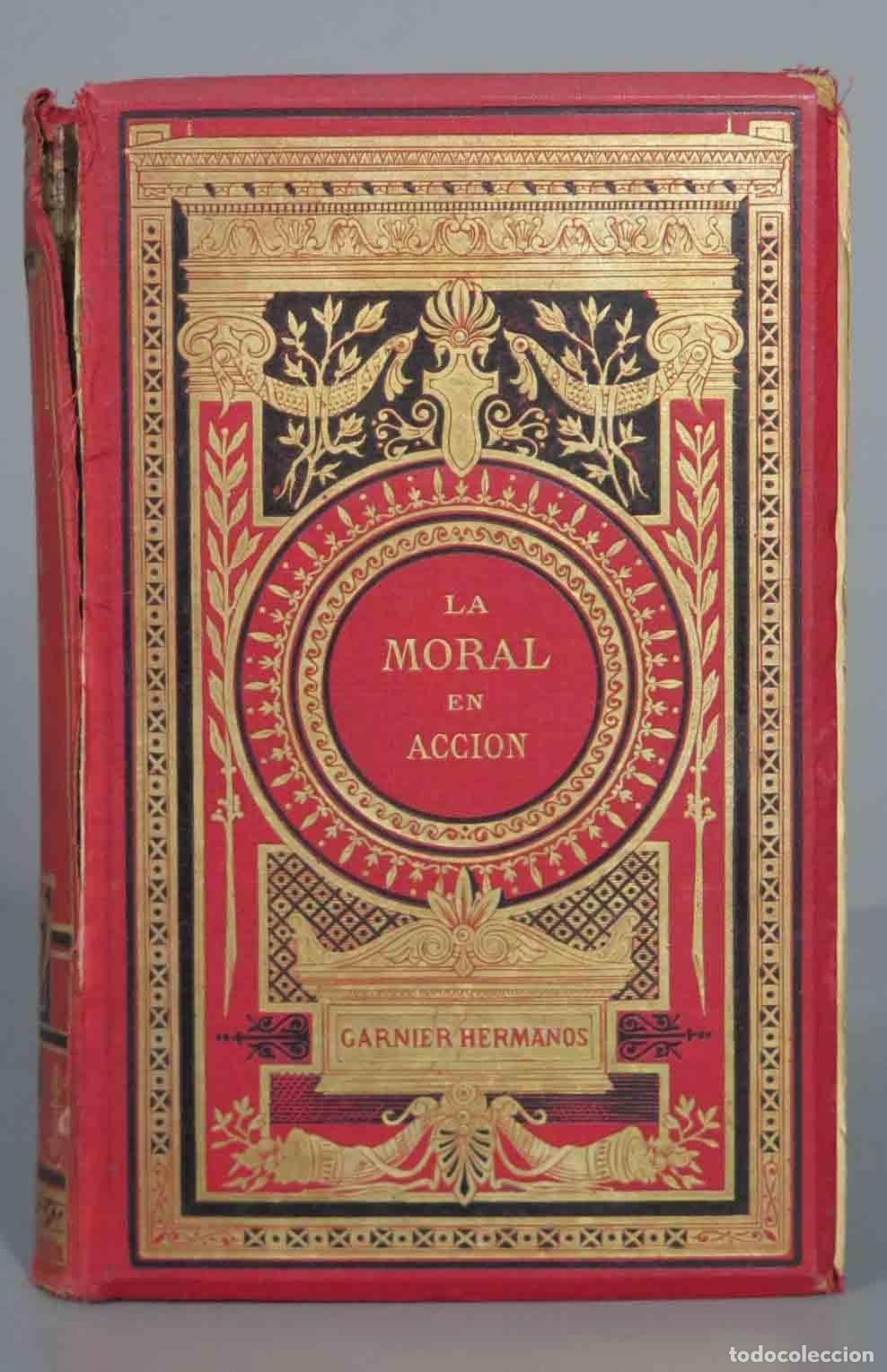 Libros antiguos: LA MORAL EN ACCION. DELESSERT. 1895 - Foto 1