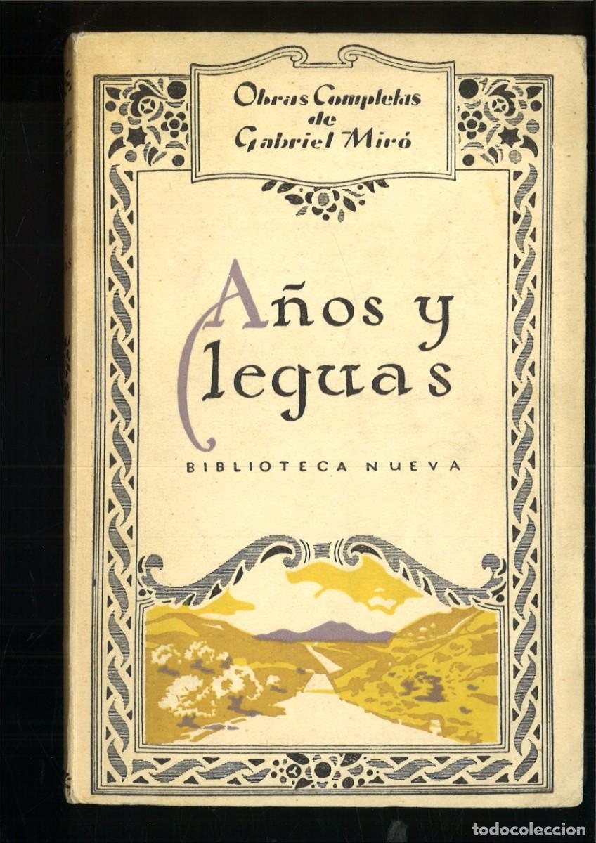 Libros antiguos: A&Ntilde;OS Y LEGUAS. Gabriel Miro - Foto 1