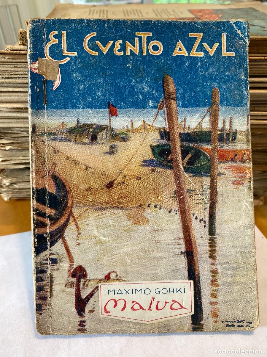 Libros antiguos: EL CUENTO AZUL N&ordm; 17 : MALVA; MAXIMO GOARKI - Foto 1